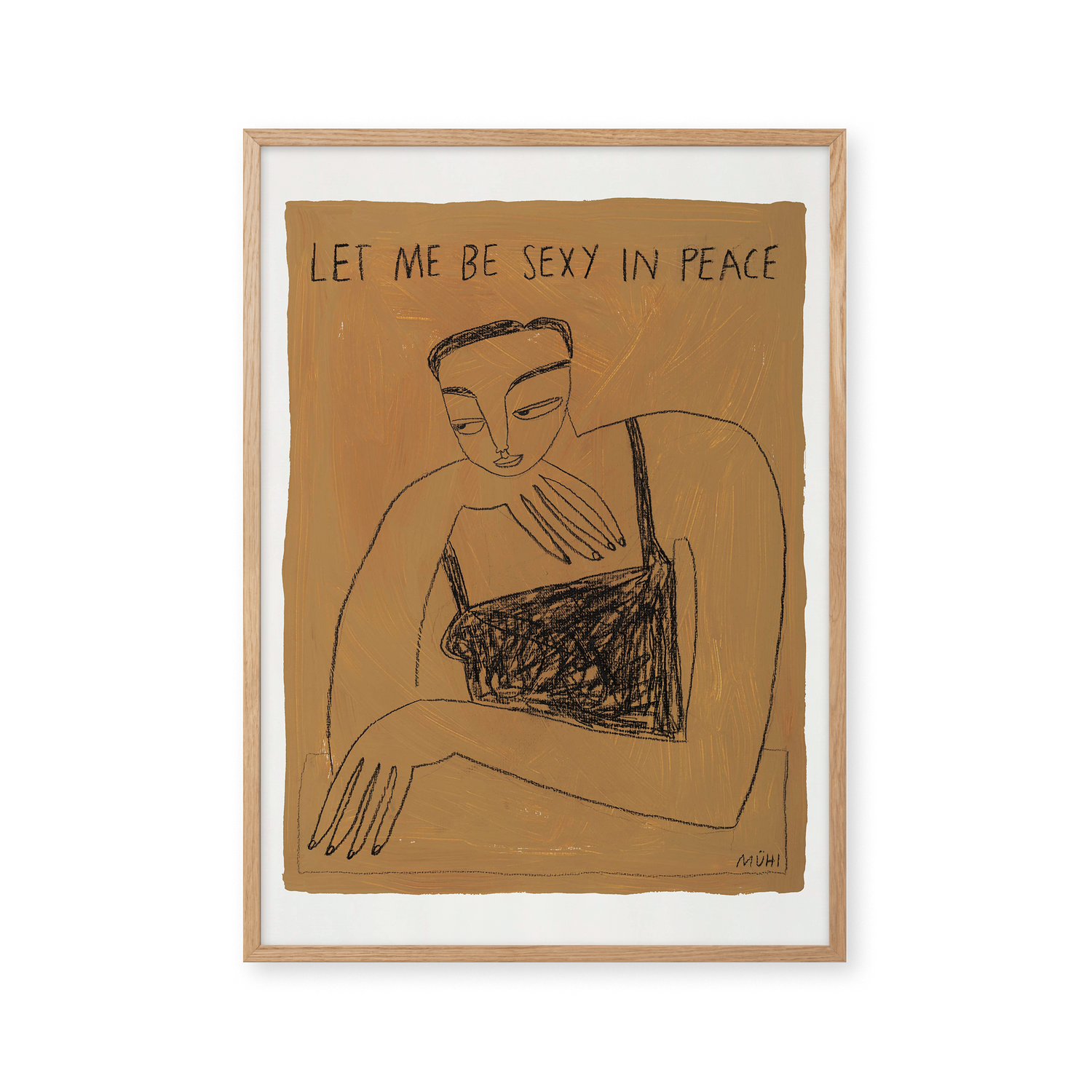 Let me be sexy in peace